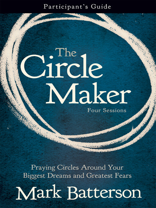 Title details for The Circle Maker Participant's Guide by Mark Batterson - Wait list